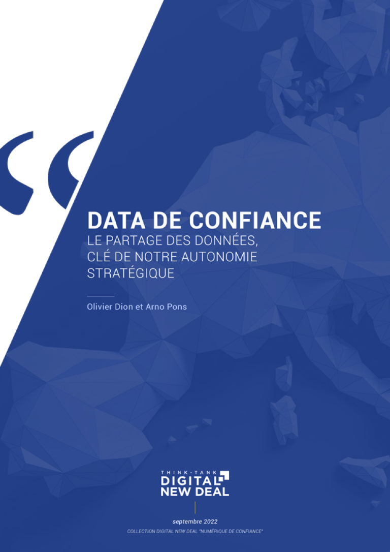 DATA DE CONFIANCE : LE PARTAGE DES DONNÉES, CLÉ  DE NOTRE AUTONOMIE STRATÉGIQUE