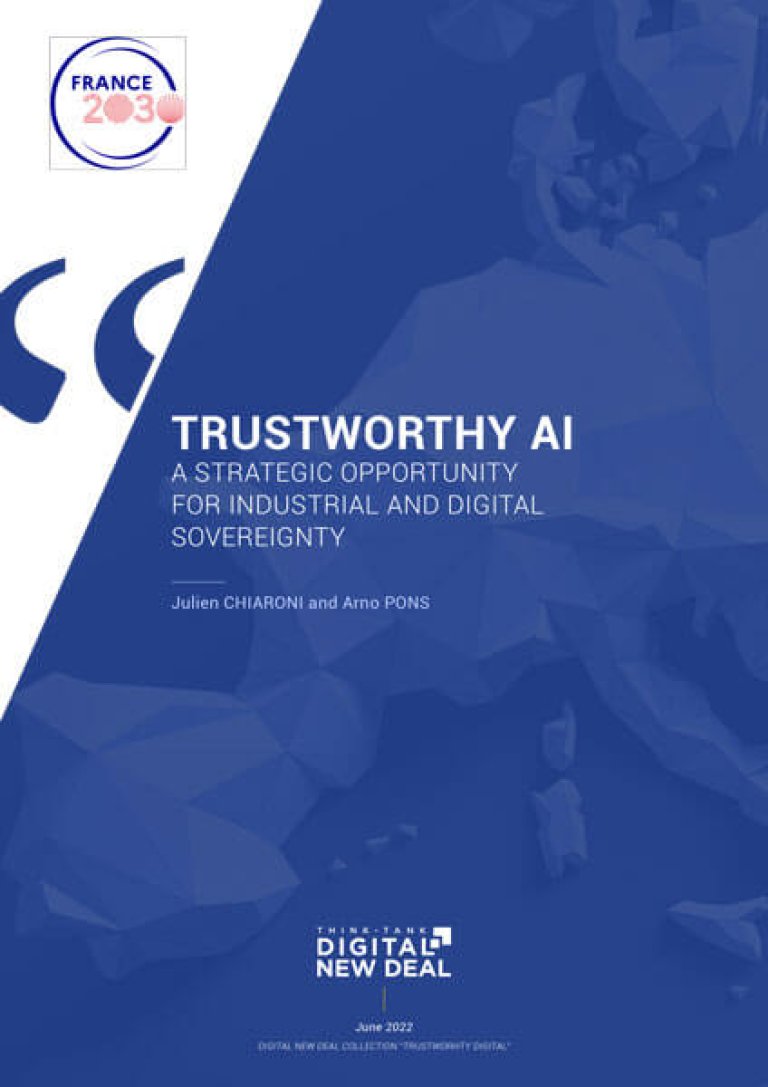 TRUSTWORTHY AI : A STRATEGIC OPPORTUNITY FOR INDUSTRIAL AND DIGITAL SOVEREIGNTY